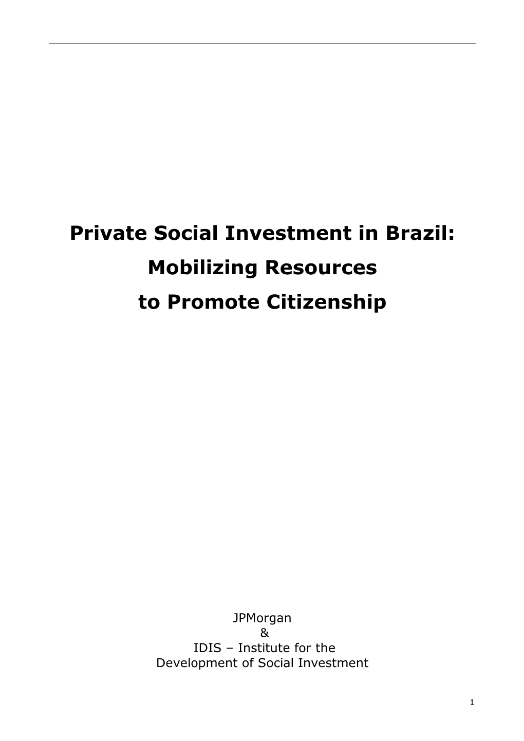 Private Social Investment in Brazil: Mobilizing Resources to Promote Citizenship