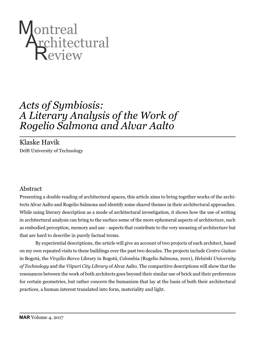 Acts of Symbiosis: a Literary Analysis of the Work of Rogelio Salmona and Alvar Aalto