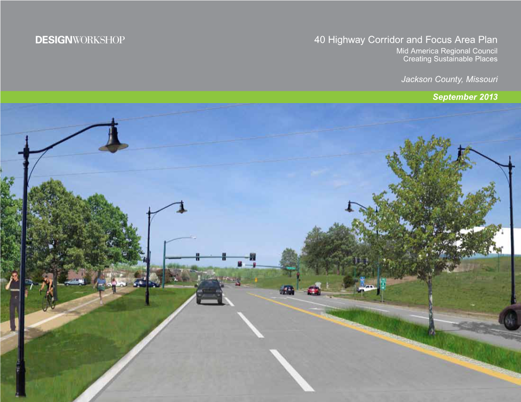 40 Highway Corridor and Focus Area Plan Mid America Regional Council Creating Sustainable Places