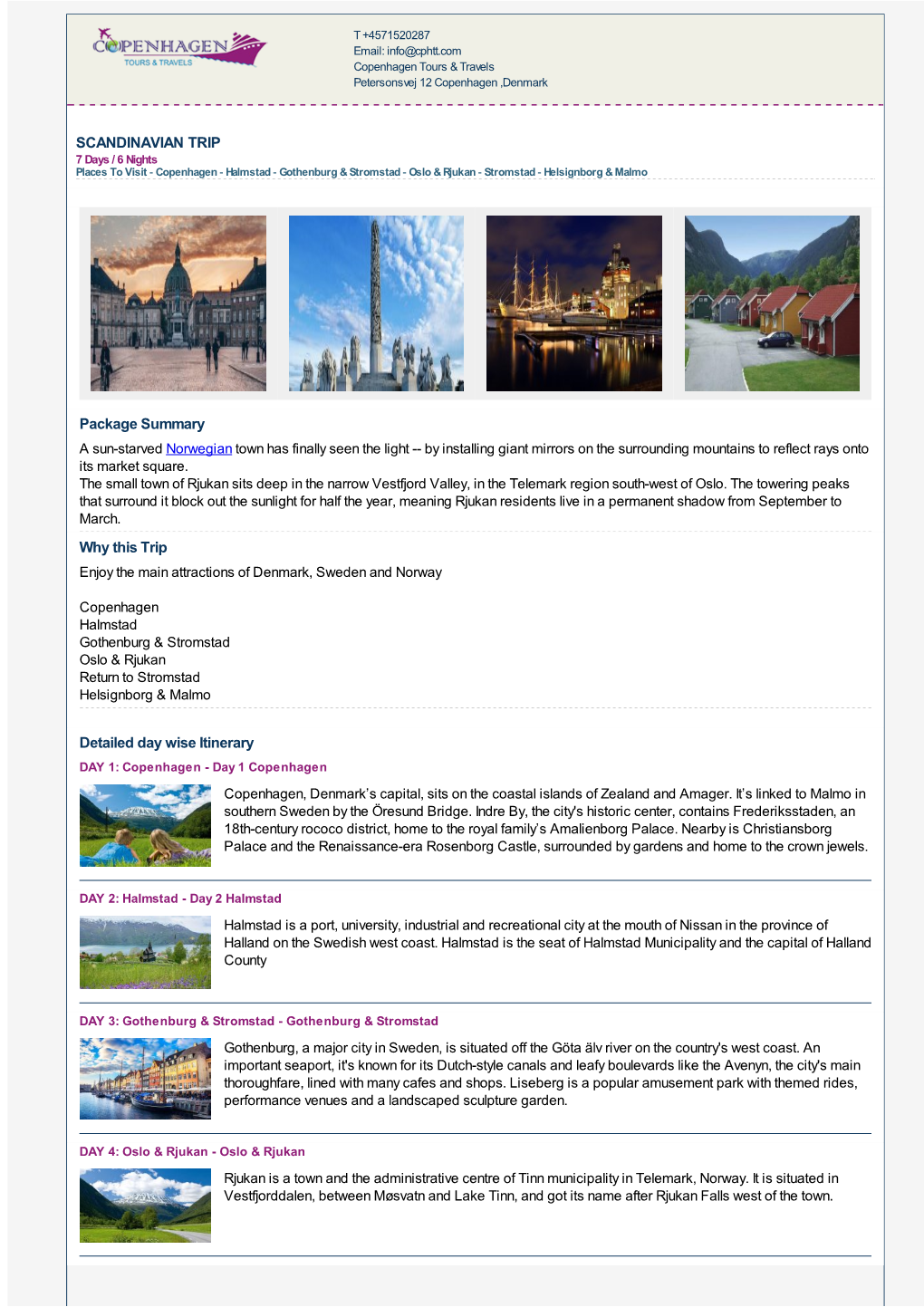 SCANDINAVIAN TRIP Package Summary Why This Trip Detailed
