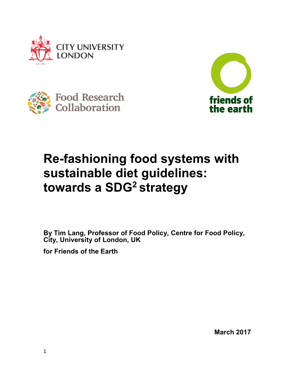 Re-Fashioning Food Systems with Sustainable Diet Guidelines: Towards a SDG2 Strategy