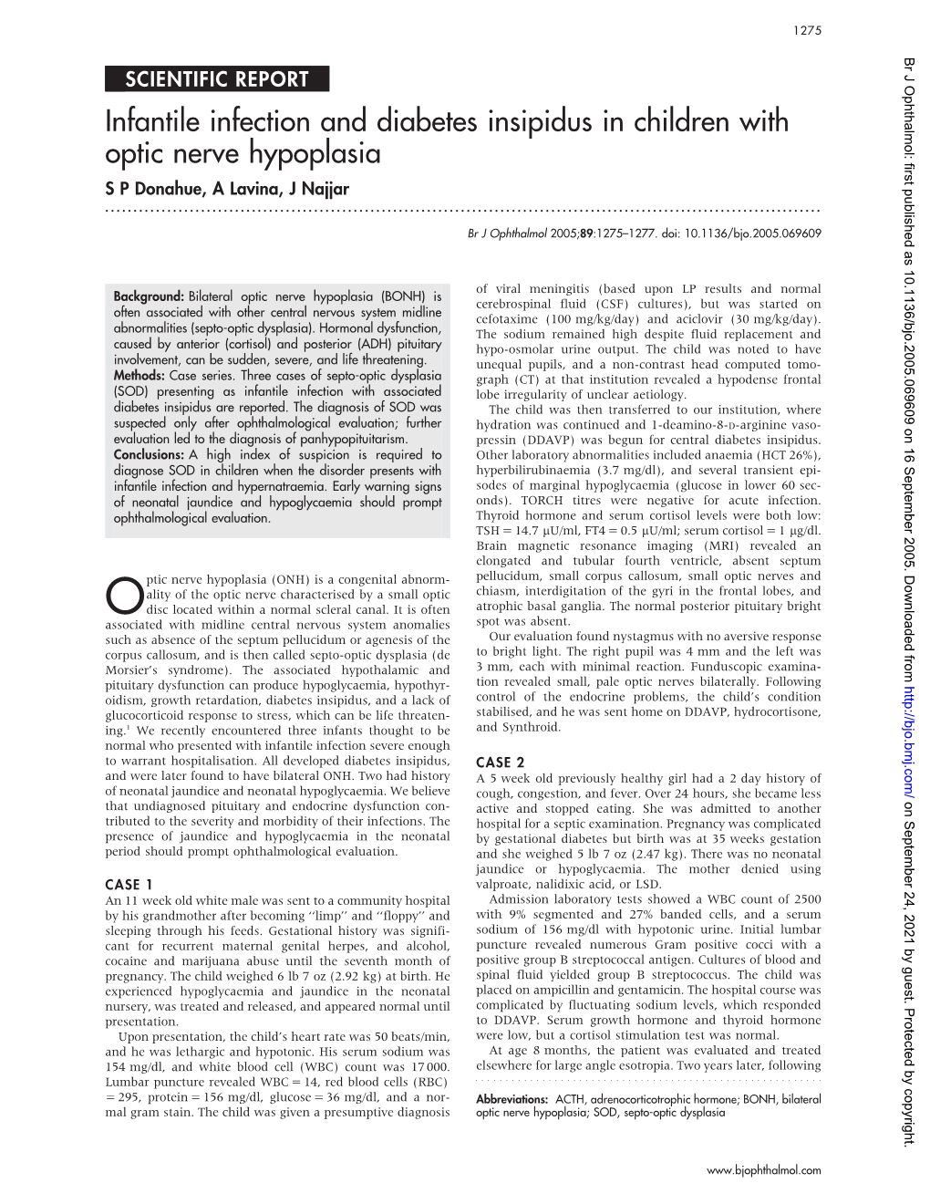 Infantile Infection and Diabetes Insipidus in Children with Optic Nerve Hypoplasia S P Donahue, a Lavina, J Najjar