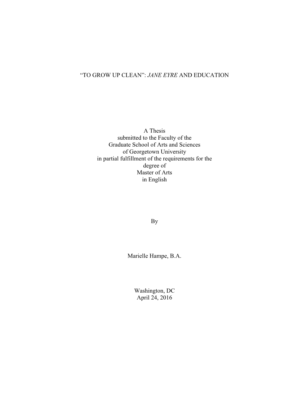 JANE EYRE and EDUCATION a Thesis Submitted to the Faculty Of