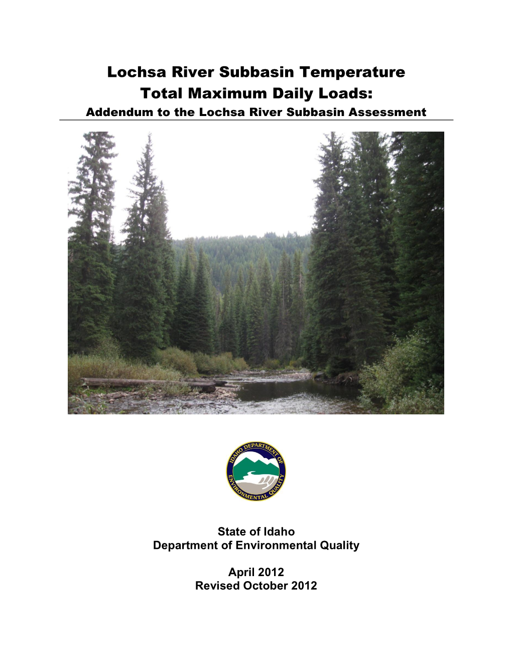 Lochsa River Subbasin Temperature Total Maximum Daily Loads: Addendum to the Lochsa River Subbasin Assessment