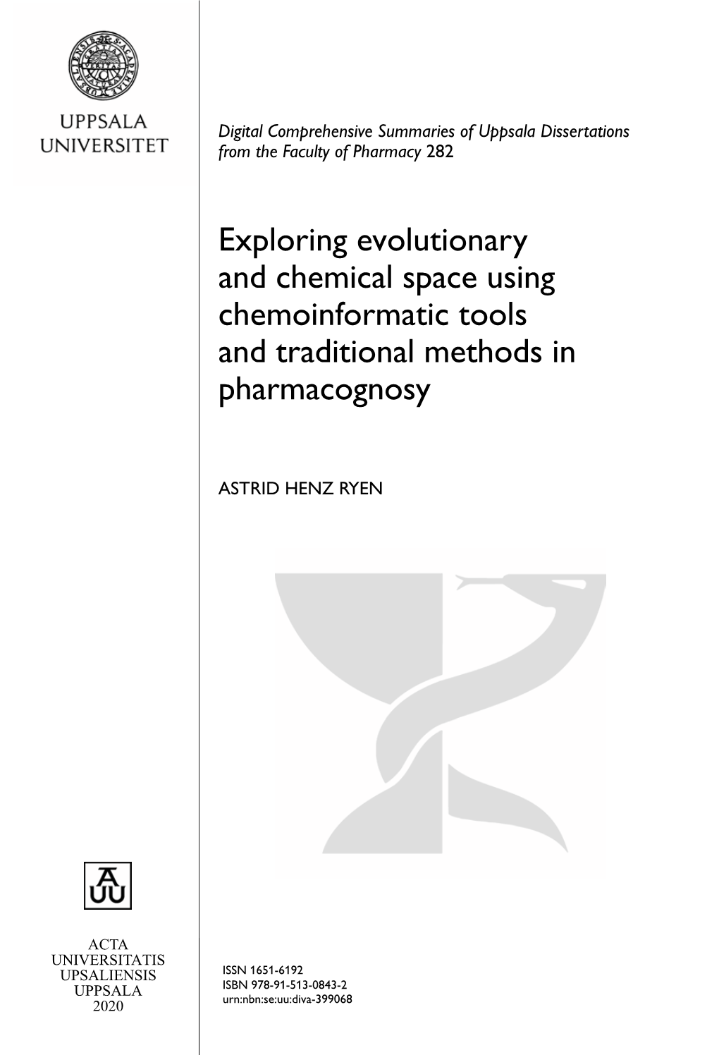 Exploring Evolutionary and Chemical Space Using Chemoinformatic Tools and Traditional Methods in Pharmacognosy