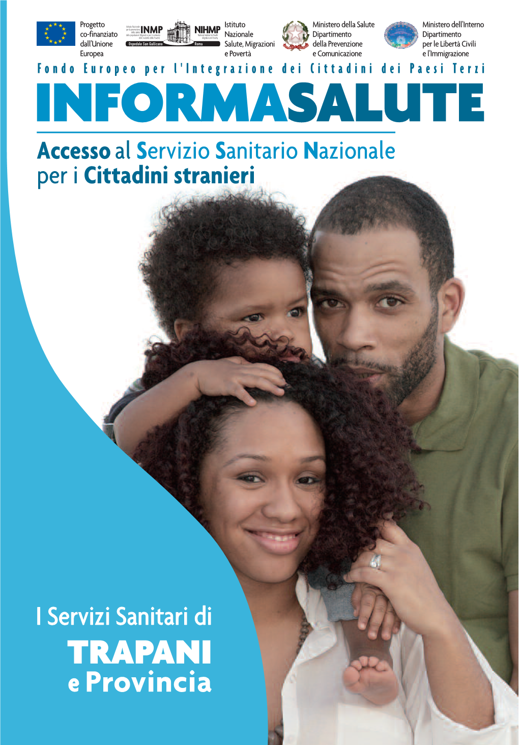 TRAPANI E Provincia INFORMA SALUTE Accesso Al Servizio Sanitario Nazionale Per I Cittadini Stranieri