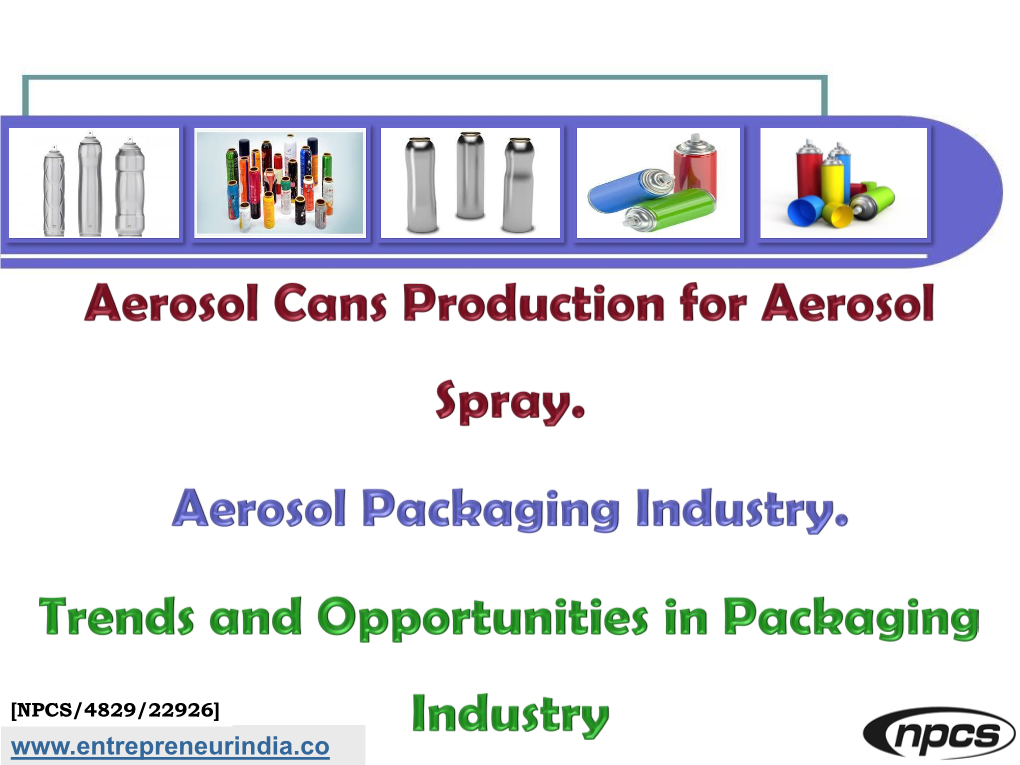 Aerosol Cans Production for Aerosol Spray. Aerosol Packaging Industry