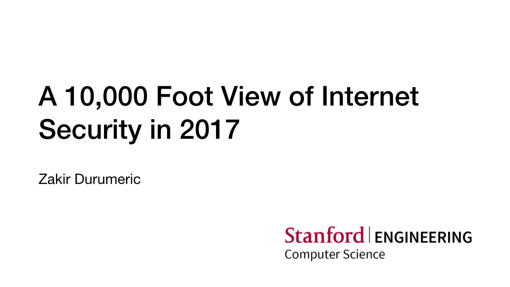 Security in the Internet, a 10000 Foot View
