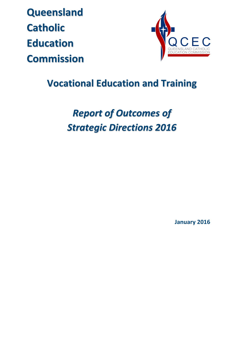 QCEC VET Report of Outcomes of Strategic Directions 2016