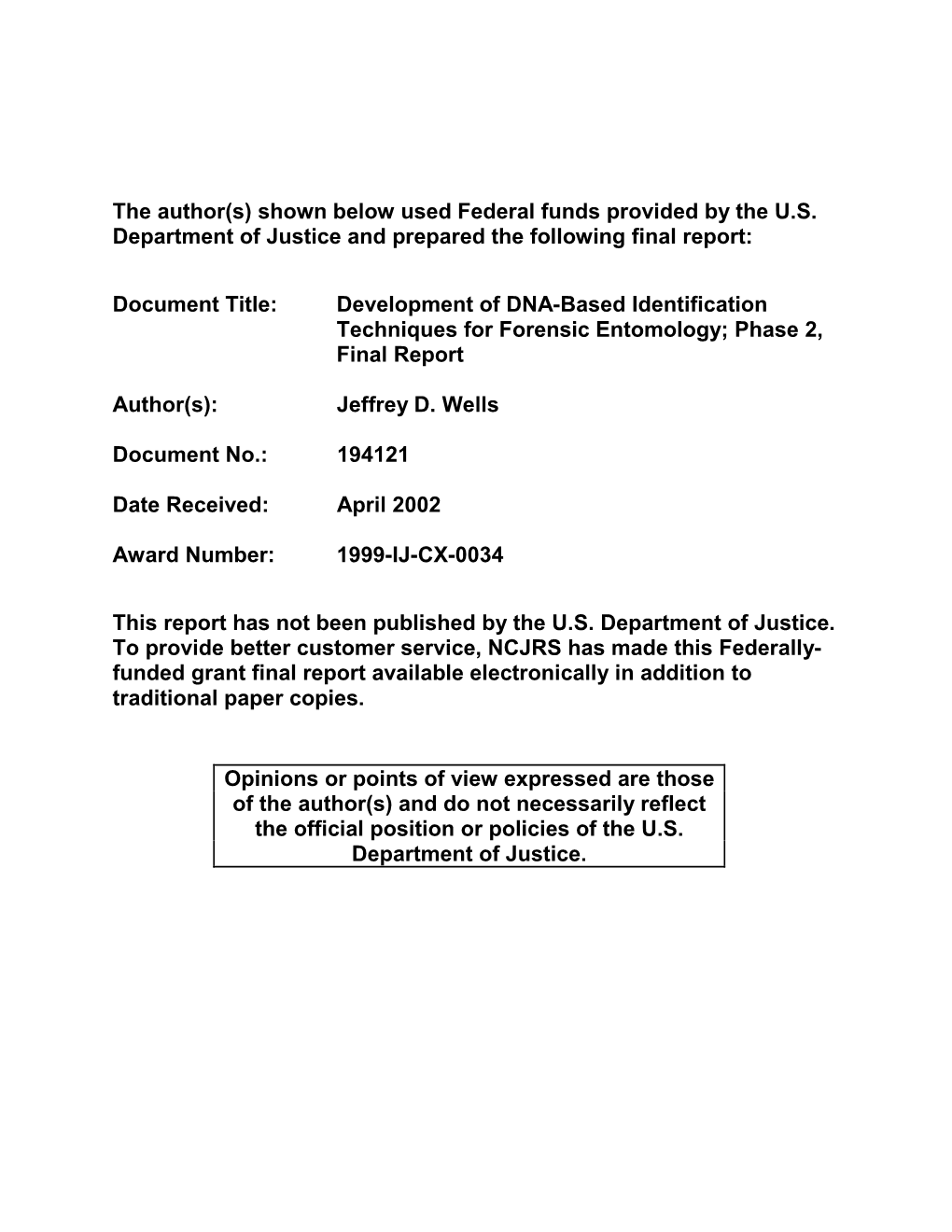 Development of DNA-Based Identification Techniques for Forensic Entomology; Phase 2, Final Report