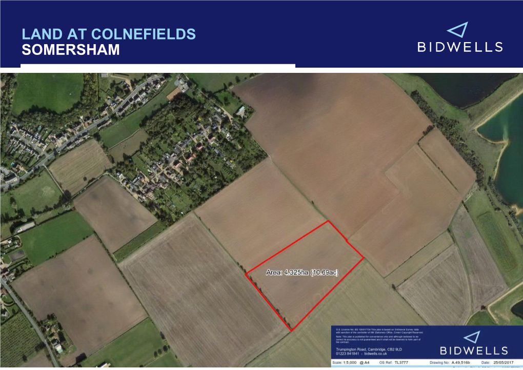 LAND at COLNEFIELDS SOMERSHAM an Opportunity to Purchase a Small Block of Arable Farmland