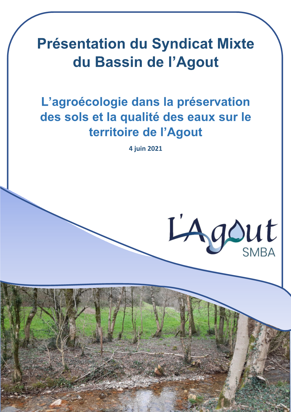 Présentation Du Syndicat Mixte Du Bassin De L'agout