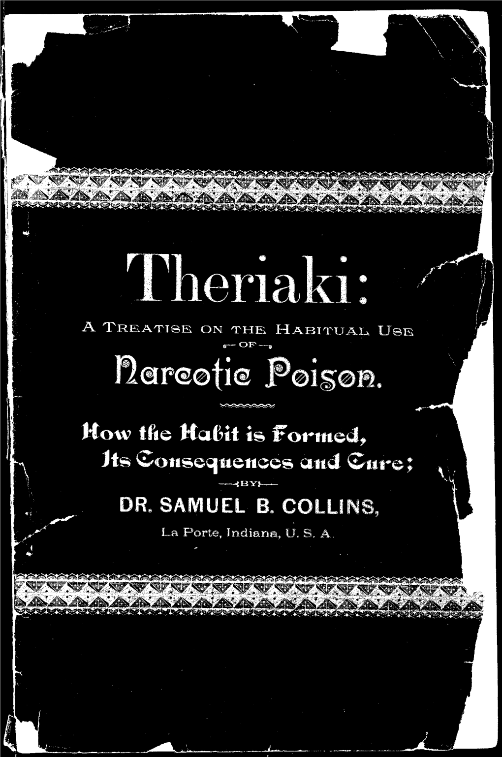 THERIAKI: a Treatise on the Habitual Use of Narcotic Poison