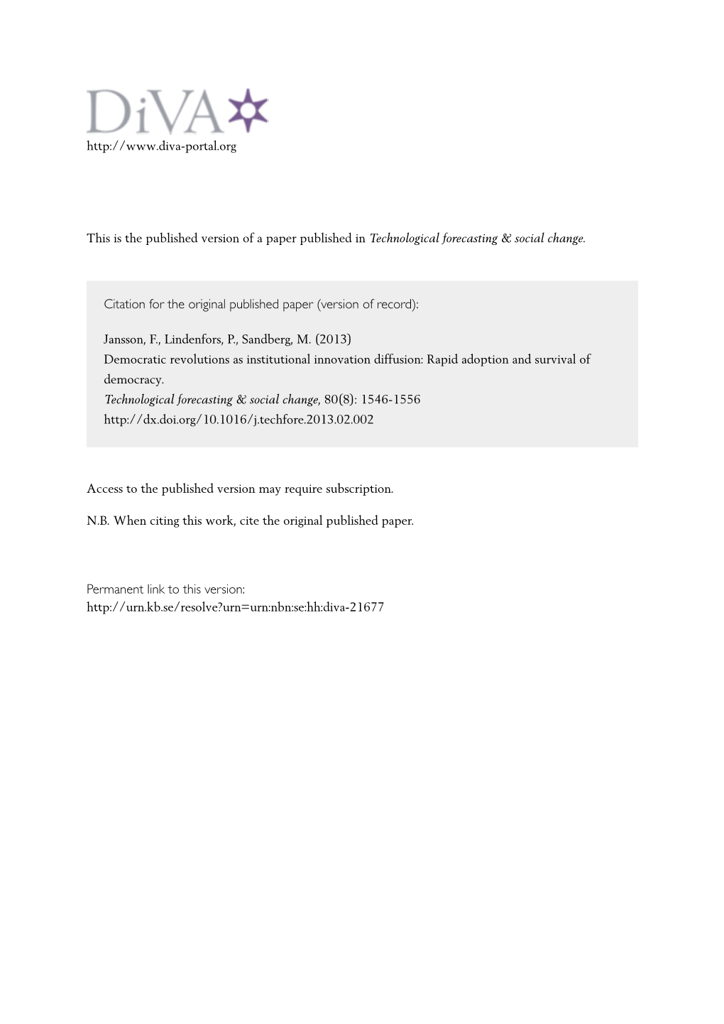 Democratic Revolutions As Institutional Innovation Diffusion: Rapid Adoption and Survival of Democracy