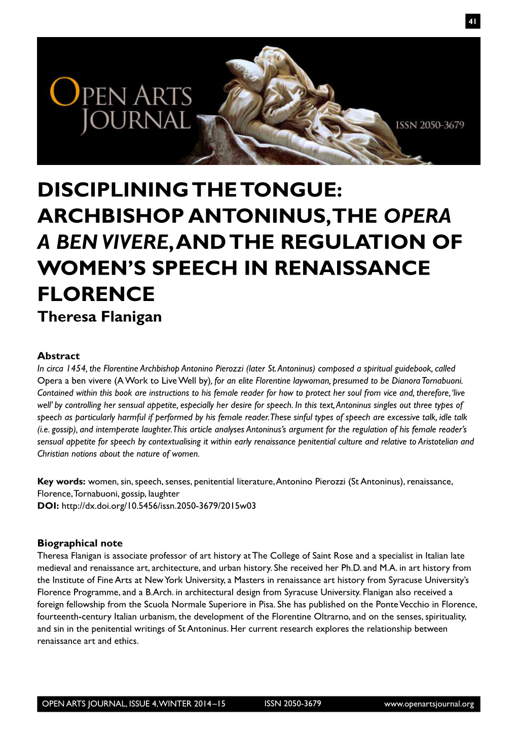 ARCHBISHOP ANTONINUS, the OPERA a BEN VIVERE, and the REGULATION of WOMEN’S SPEECH in RENAISSANCE FLORENCE Theresa Flanigan