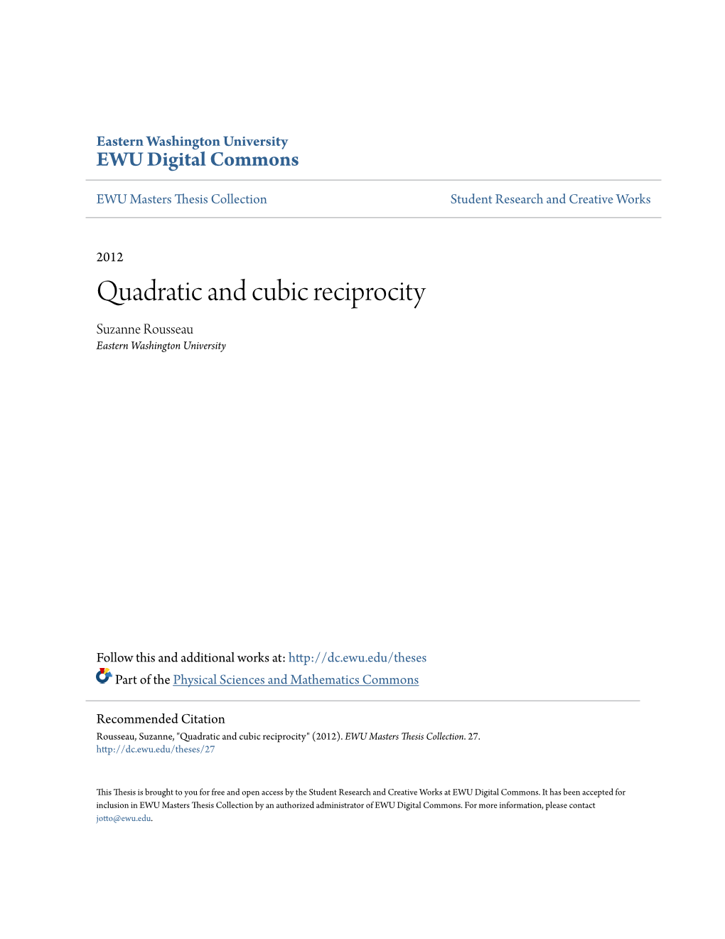 Quadratic and Cubic Reciprocity Suzanne Rousseau Eastern Washington University