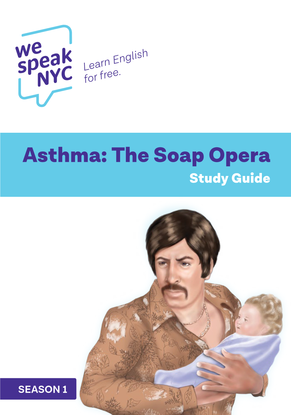 Asthma: the Soap Opera Study Guide