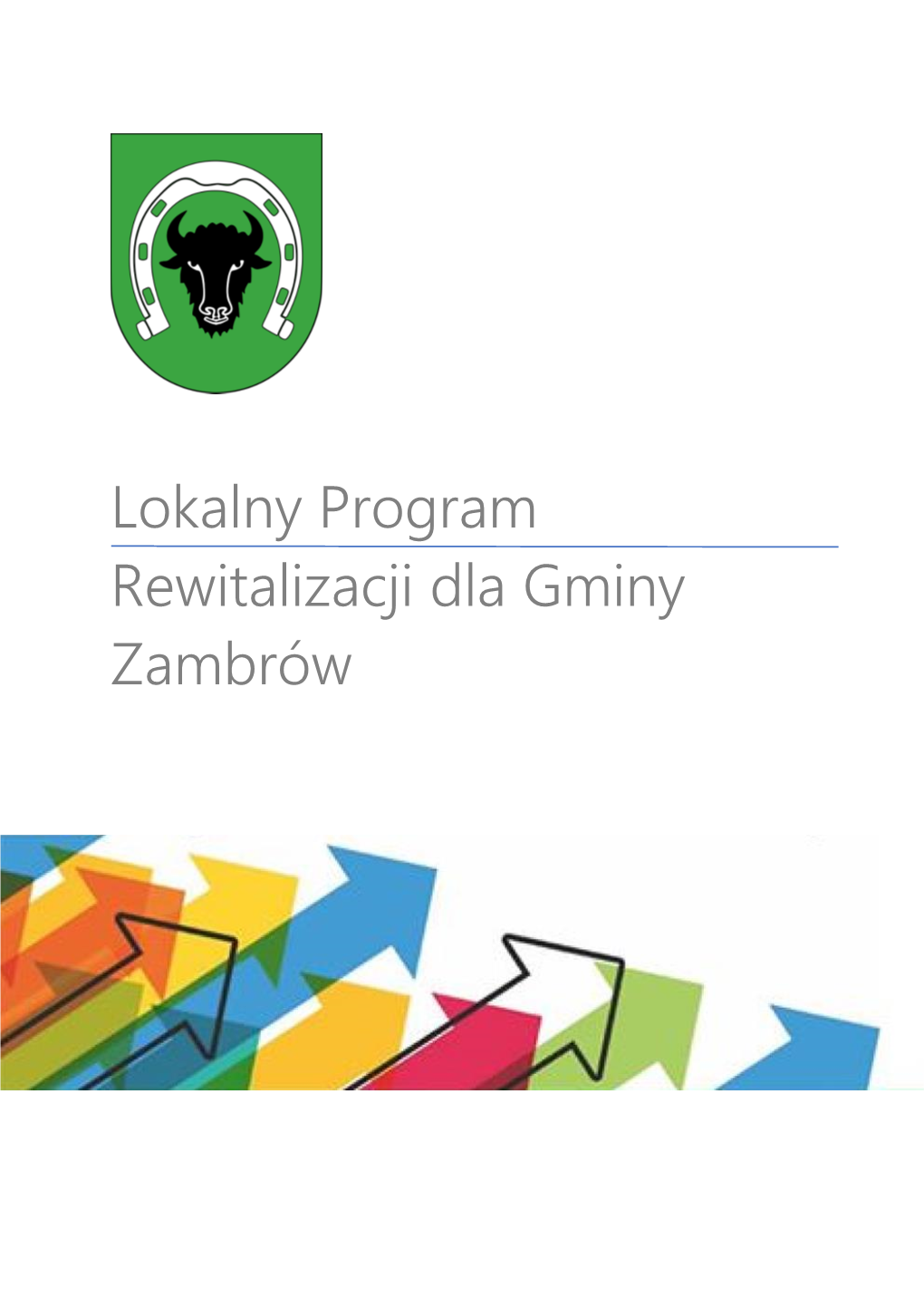 Lokalny Program Rewitalizacji Dla Gminy Zambrów