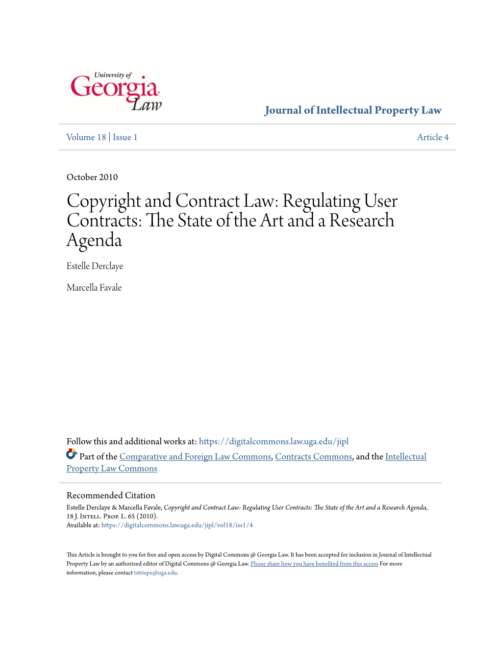 Copyright and Contract Law: Regulating User Contracts: the Ts Ate of the Art and a Research Agenda Estelle Derclaye