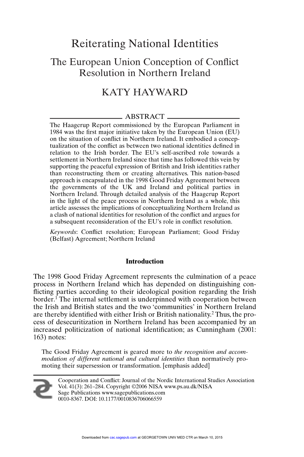 Reiterating National Identities the European Union Conception of Conﬂict Resolution in Northern Ireland KATY HAYWARD