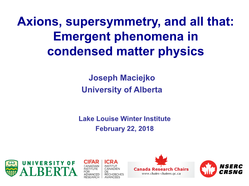 Axions, Supersymmetry, and All That: Emergent Phenomena in Condensed Matter Physics