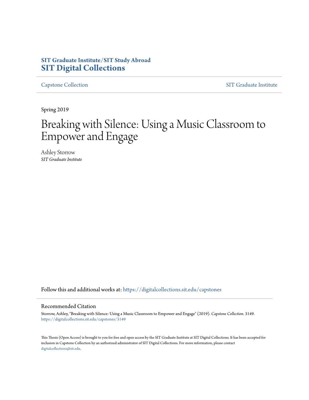 Breaking with Silence: Using a Music Classroom to Empower and Engage Ashley Storrow SIT Graduate Institute