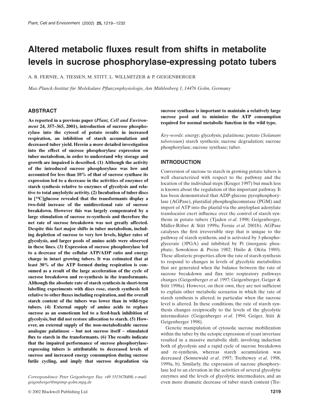 Altered Metabolic Fluxes Result from Shifts in Metabolite Levels in Sucrose