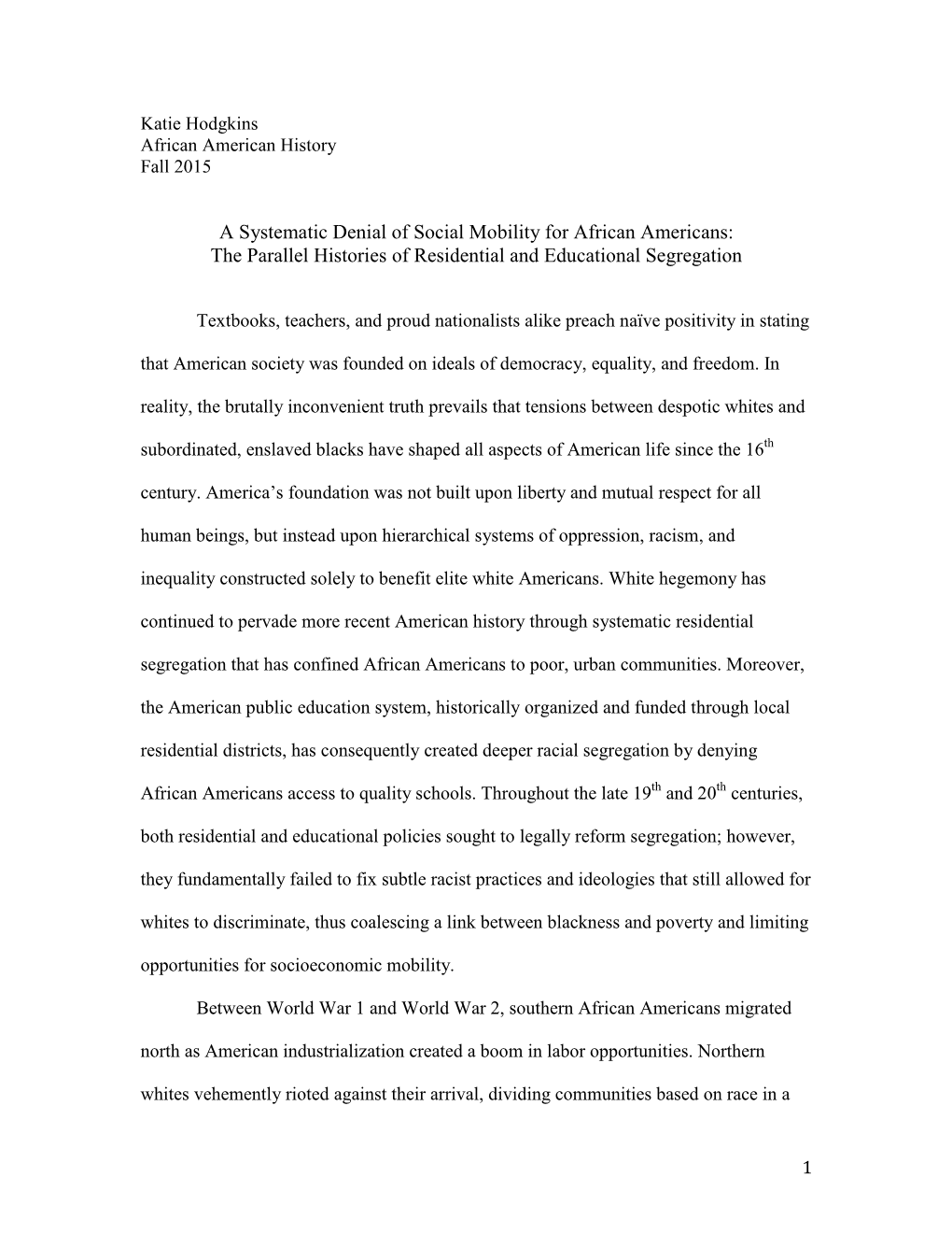 A Systematic Denial of Social Mobility for African Americans: the Parallel Histories of Residential and Educational Segregation