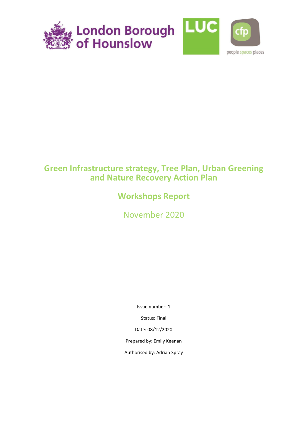 Green Infrastructure Strategy, Tree Plan, Urban Greening and Nature Recovery Action Plan Workshops Report November 2020