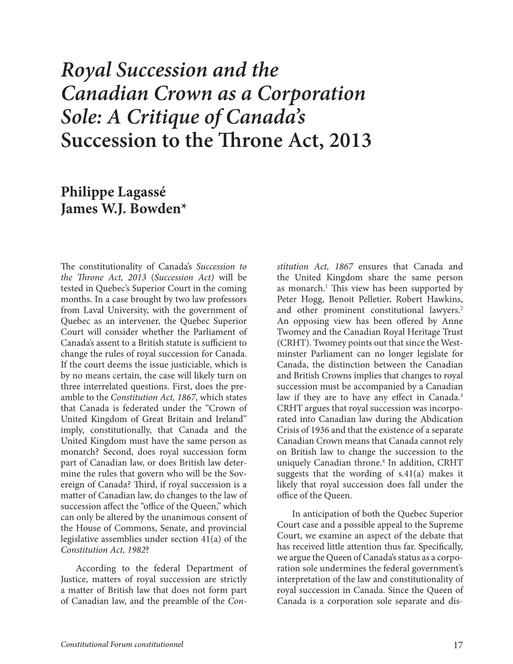 Royal Succession and the Canadian Crown As a Corporation Sole: a Critique of Canada’S Succession to the Th Rone Act, 2013