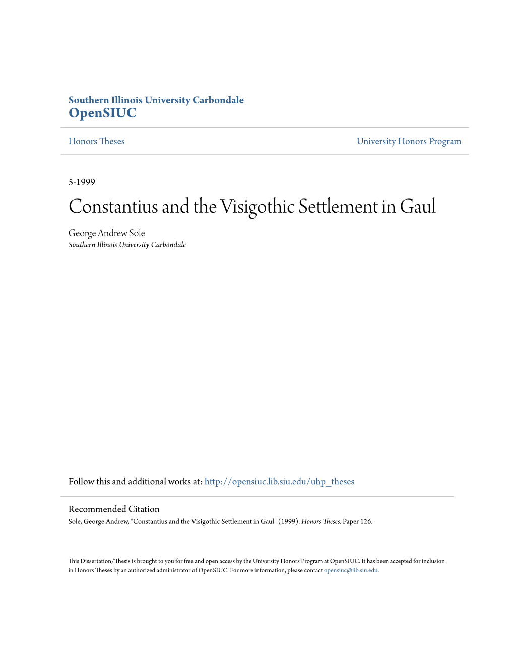 Constantius and the Visigothic Settlement in Gaul George Andrew Sole Southern Illinois University Carbondale