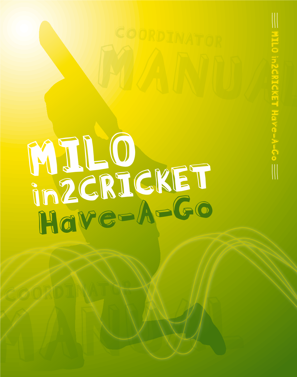 C0ordinator MILO In2cricket Have-A-Go Manual MILO In2cricket Have-A-Go