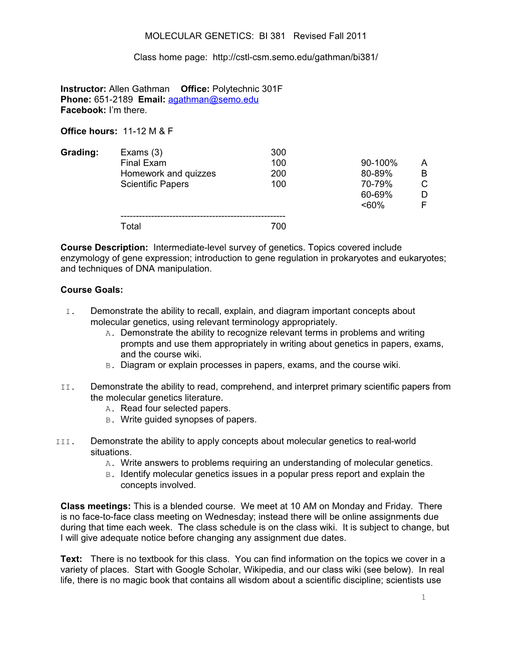 MOLECULAR GENETICS: BI 381 Revised Fall 2011