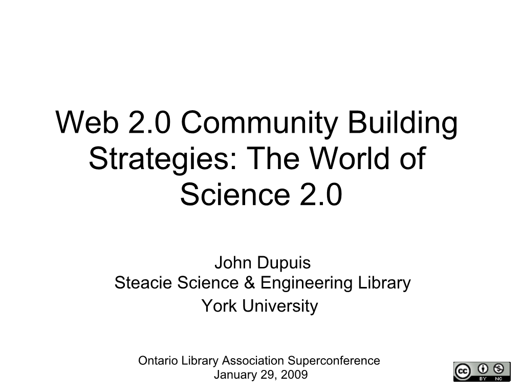 Web 2.0 Community Building Strategies: the World of Science 2.0