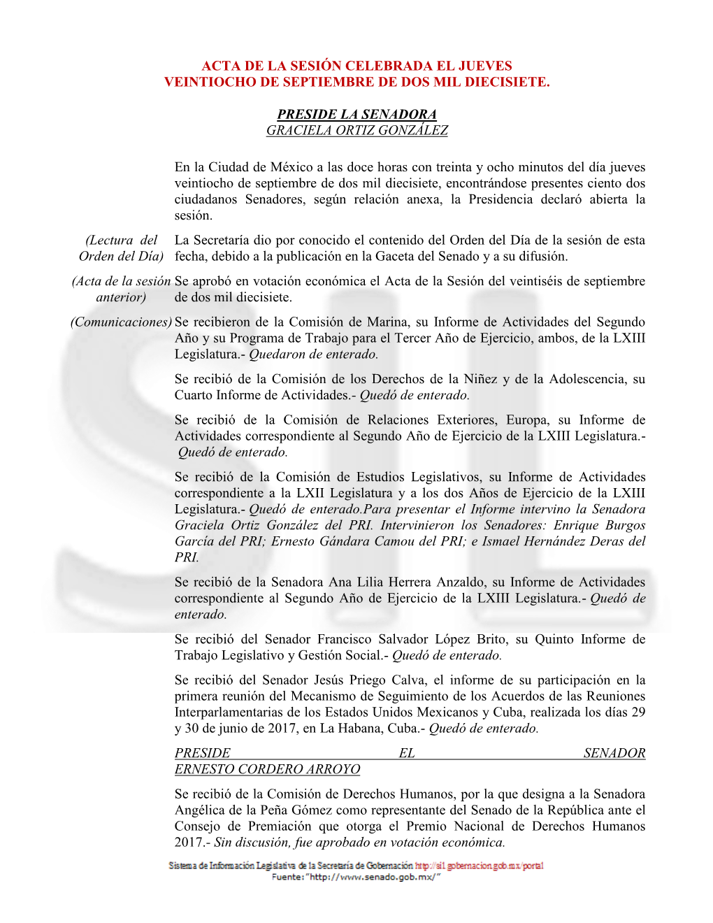 Acta De La Sesión Celebrada El Jueves Veintiocho De Septiembre De Dos Mil Diecisiete. Preside La Senadora Graciela Ortiz Gonzá