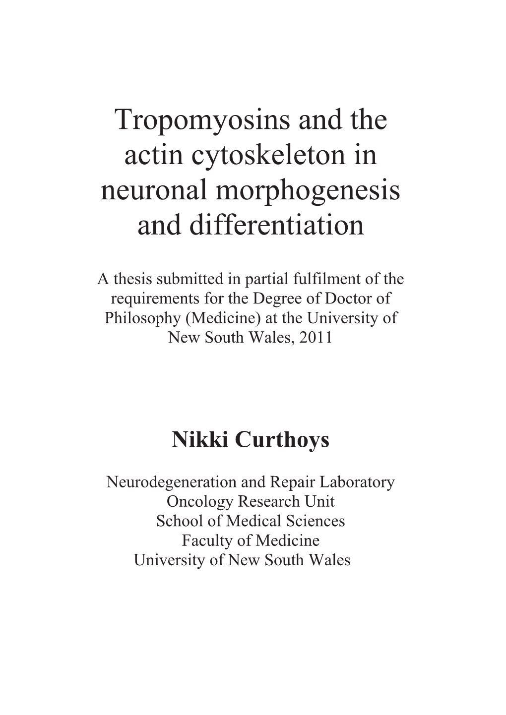 Tropomyosins and the Actin Cytoskeleton in Neuronal Morphogenesis and Differentiation