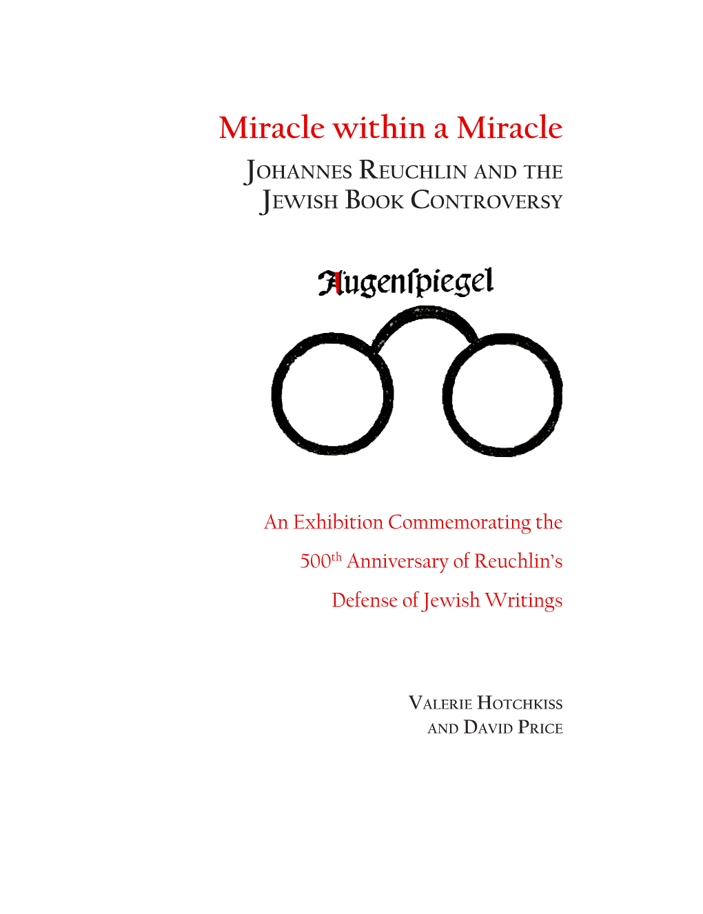 Miracle Within a Miracle Johannes Reuchlin and the Jewish Book Controversy