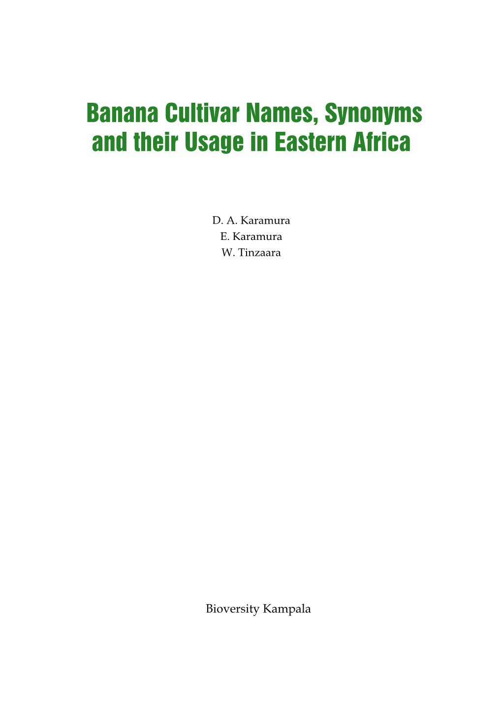 Banana Cultivar Names, Synonyms and Their Usage in Eastern Africa