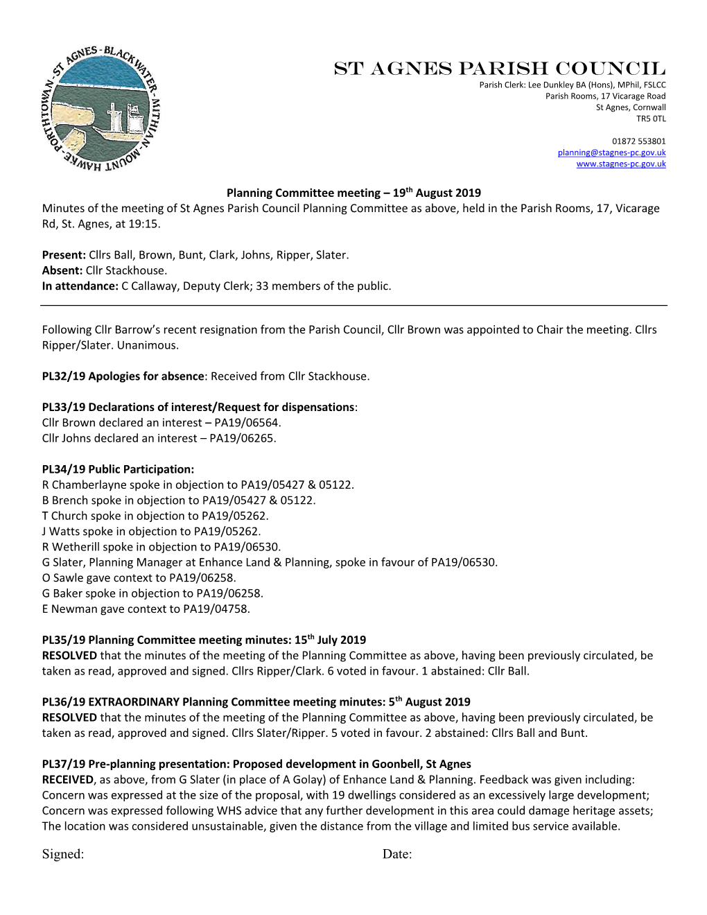 St Agnes Parish Council Parish Clerk: Lee Dunkley BA (Hons), Mphil, FSLCC Parish Rooms, 17 Vicarage Road St Agnes, Cornwall TR5 0TL