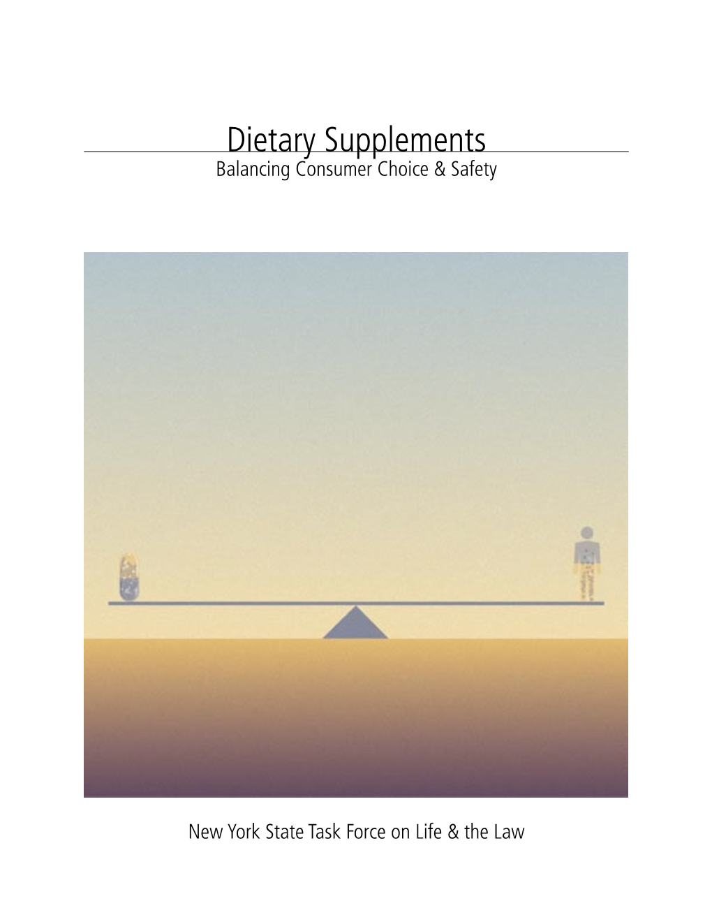 Dietary Supplements Balancing Consumer Choice & Safety