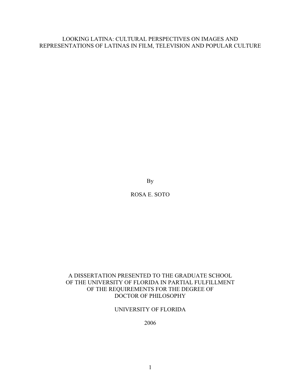 Looking Latina: Cultural Perspectives on Images and Representations of Latinas in Film, Television and Popular Culture