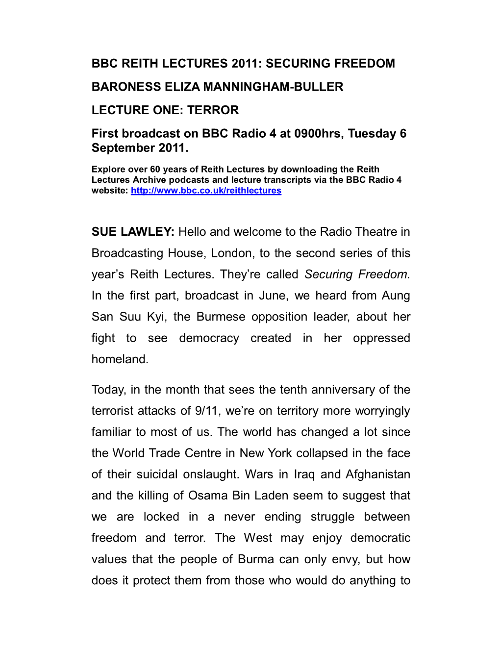 SECURING FREEDOM BARONESS ELIZA MANNINGHAM-BULLER LECTURE ONE: TERROR First Broadcast on BBC Radio 4 at 0900Hrs, Tuesday 6 September 2011