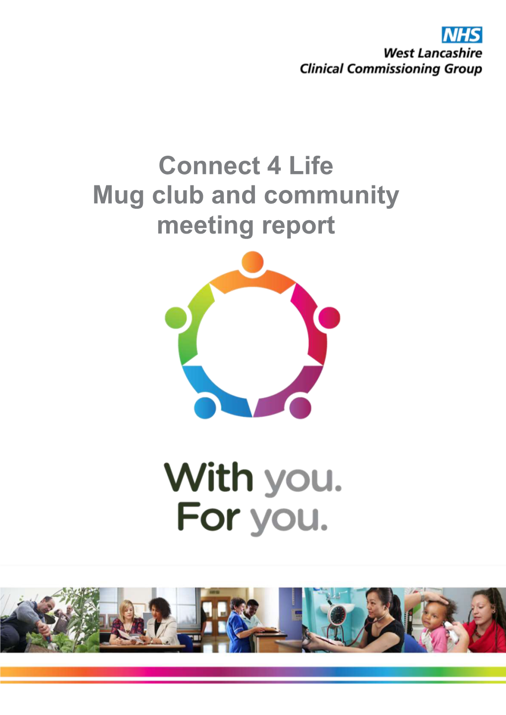 Connect 4 Life Mug Club and Community Meeting Report 1