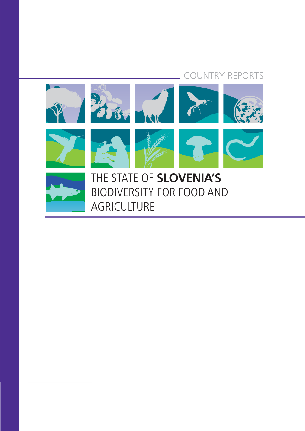 The State of Slovenia's Biodiversity for Food And