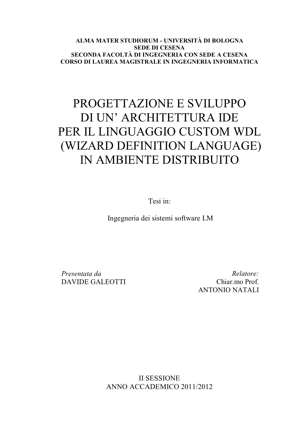 Progettazione E Sviluppo Di Un' Architettura Ide Per Il Linguaggio Custom