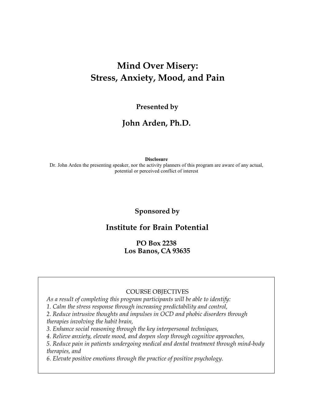 Mind Over Misery: Stress, Anxiety, Mood, and Pain