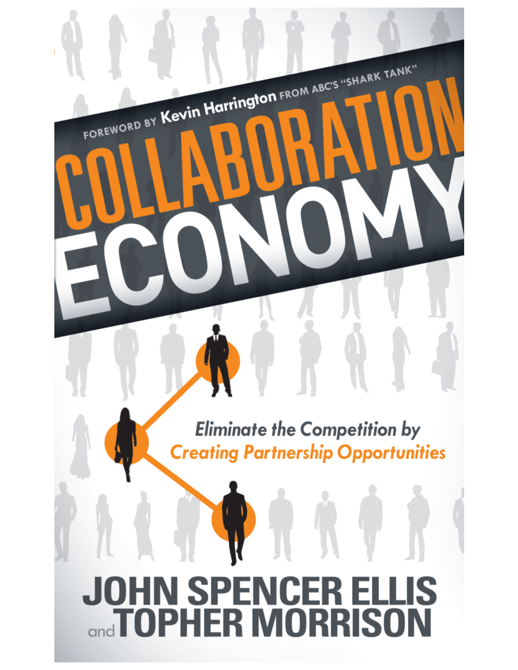 Collaboration Economy.” —Yanik Silver, Founder Maverick1000