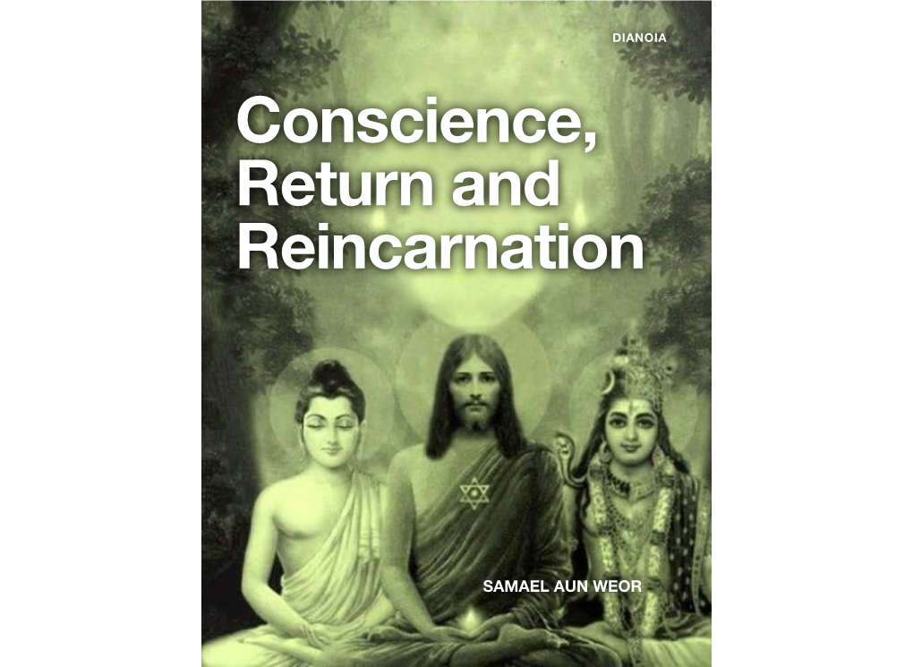 SAMAEL AUN WEOR Capítulo 1 Conscience, Return and Reincarnation