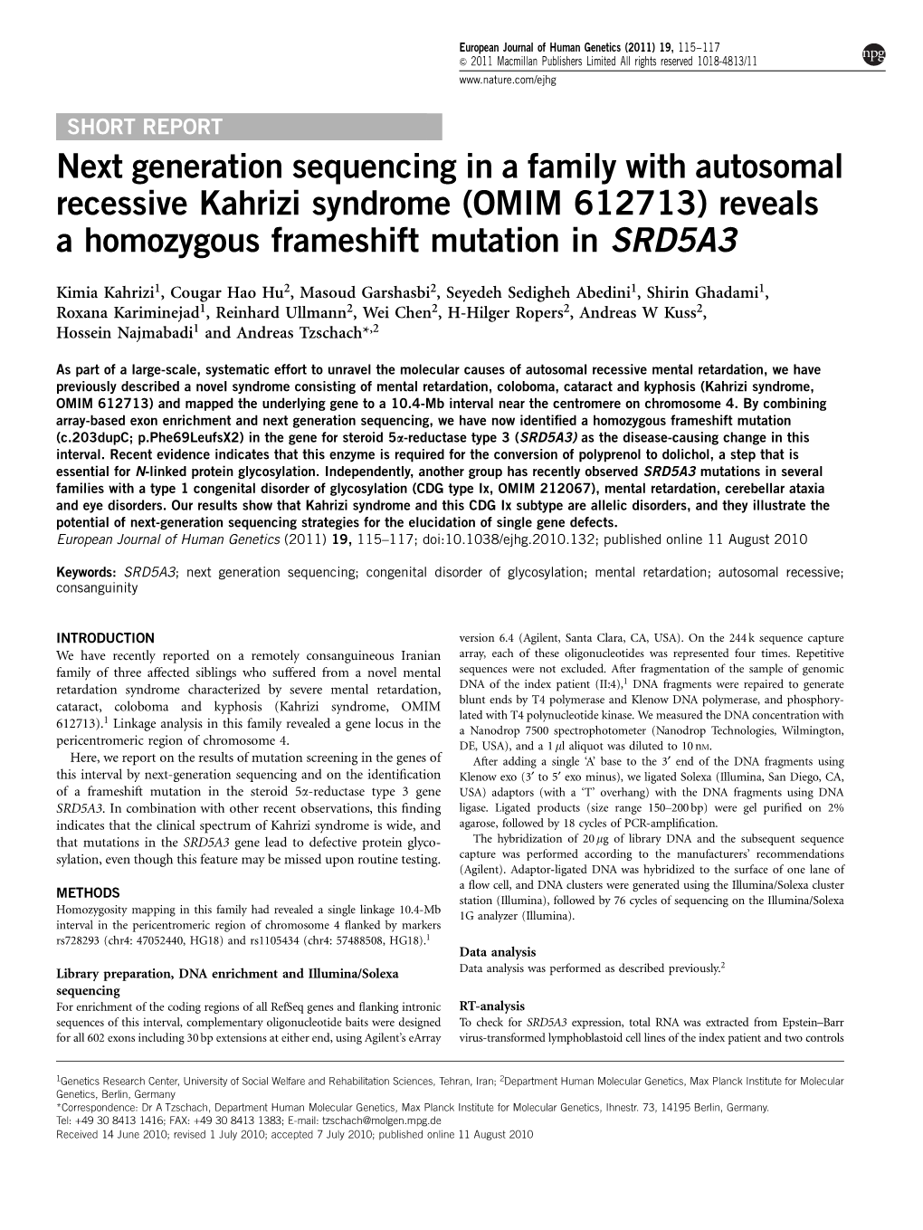 Next Generation Sequencing in a Family with Autosomal Recessive Kahrizi Syndrome (OMIM 612713) Reveals a Homozygous Frameshift Mutation in SRD5A3