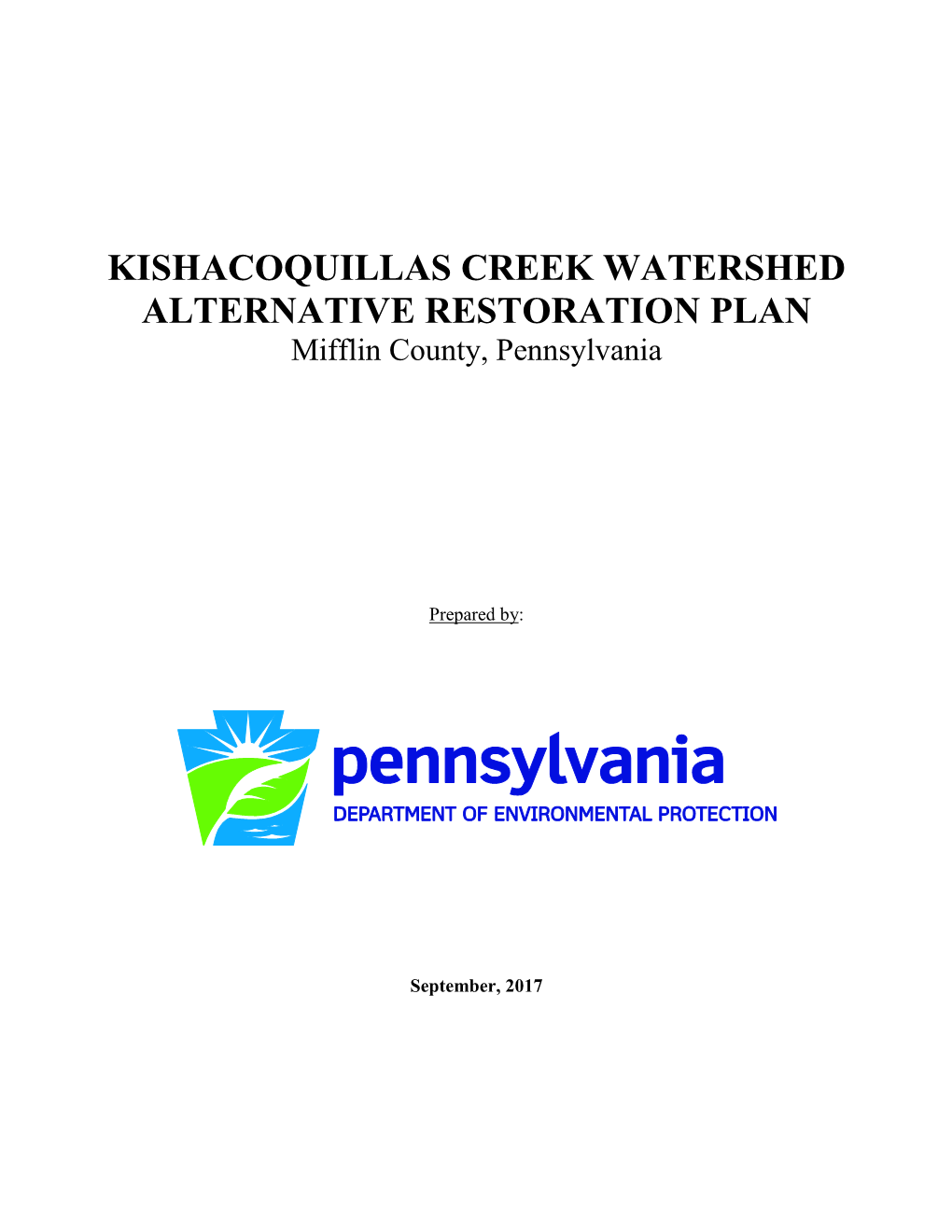 KISHACOQUILLAS CREEK WATERSHED ALTERNATIVE RESTORATION PLAN Mifflin County, Pennsylvania